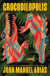 John Manuel Arias, Crocodilopolis