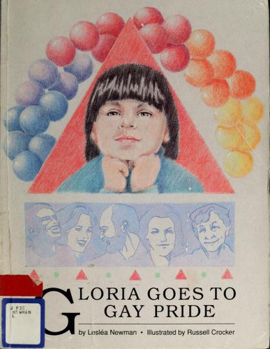 Gloria Goes to Gay Pride by Lesléa Newman.