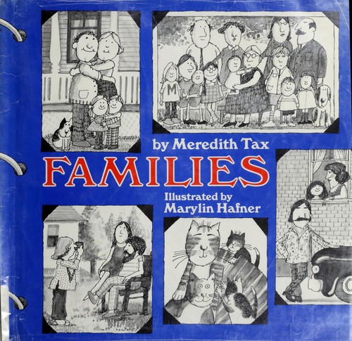 A 1981 English family-diversity picture book by Meredith Tax, illustrated by Marylin Hafner