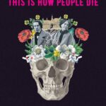 This is How People Die