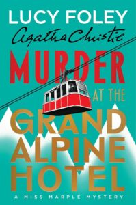 Murder at the Grand Alpine Hotel, Lucy Foley