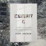 Fady Joudah’s Meditation on Language and Time Under Genocide