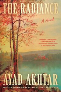 Ayad Akhtar, The Radiance