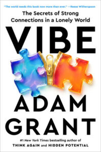 Adam Grant, Vibe