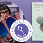 Pip Adam has won the 2026 Ursula K. Le Guin Prize for Fiction.