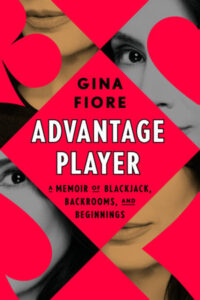 Gina Fiore, Advantage Player